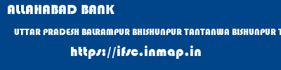 ALLAHABAD BANK  UTTAR PRADESH BALRAMPUR BHISHUNPUR TANTANWA BISHUNPUR TANTANWA  ifsc code